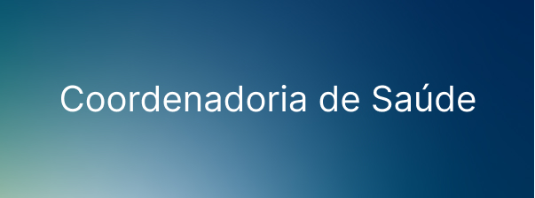 Coordenadoria de Sa&uacute;de