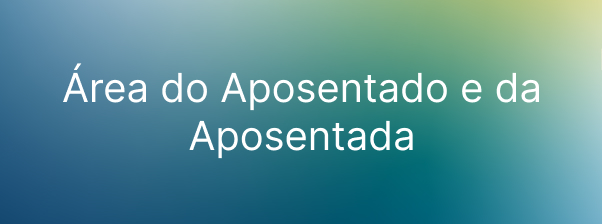 &Aacute;rea do Aposentado e da Aposentada