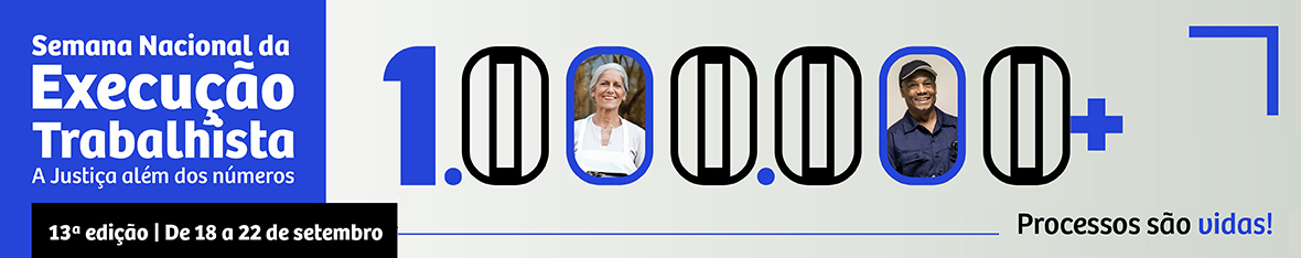 Banner 2 Semana Nacional da Execução Trabalhista