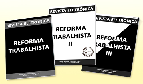 Capas das três edições da Revista Eletrônica que abordam a Reforma Trabalhista