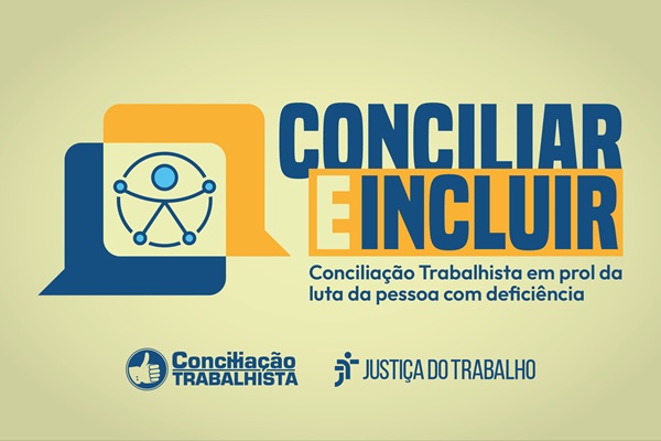 Notícia 2 Ação 'Conciliar e Incluir' será realizada nos Centros Judiciários de Métodos Consensuais de Solução de Conflitos.